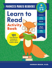 Learn to Read Activity Book: 101 Fun Lessons to Teach Your Child to Read by Braun, Hannah