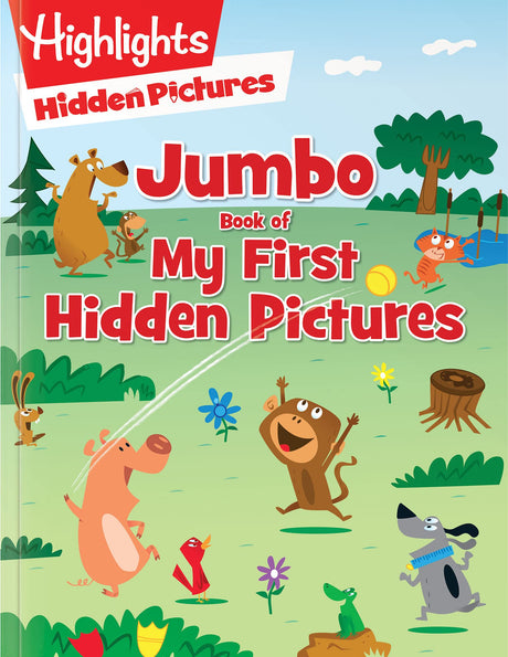 Jumbo Book of My First Hidden Pictures: 115+ Hidden Pictures Puzzles in Highlights Activity Book, Seek and Find Puzzles for Kids 3+ -- Highlights, Paperback