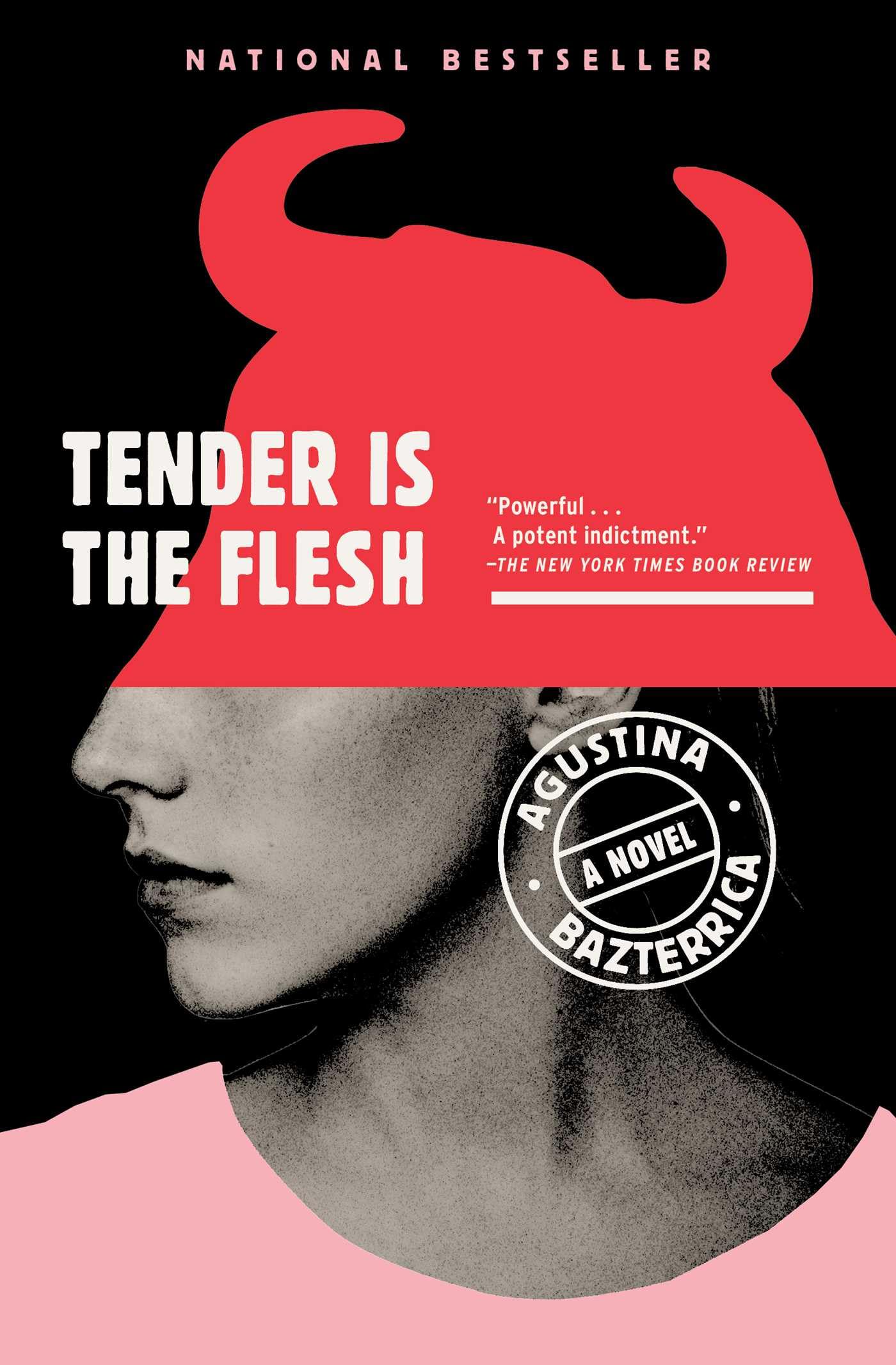Tender Is the Flesh by Bazterrica, Agustina