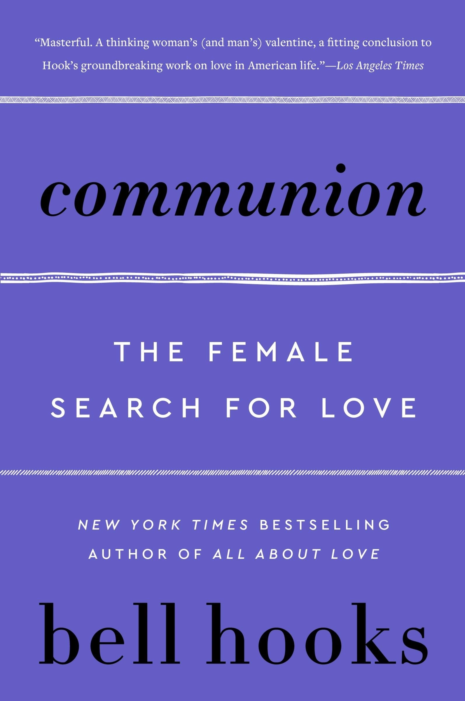Communion: The Female Search for Love by Hooks, Bell