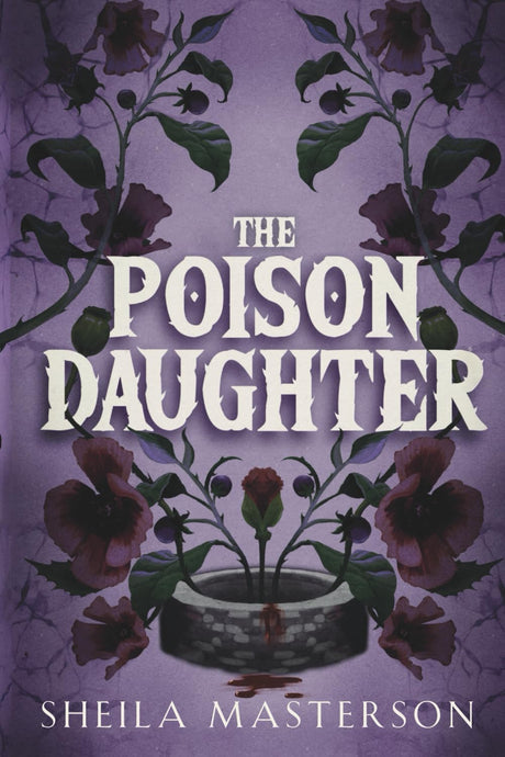 The Poison Daughter -- Sheila Masterson, Paperback