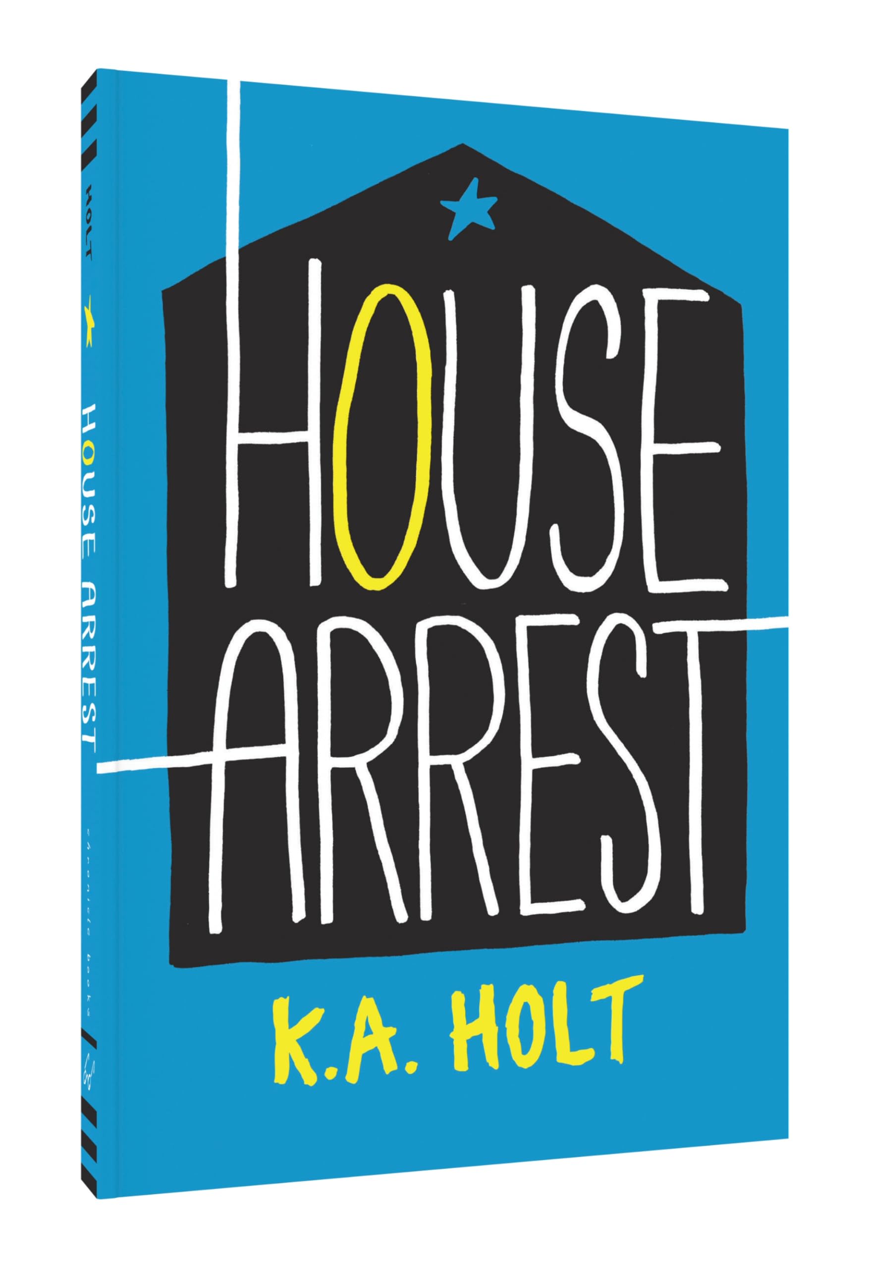 House Arrest (Young Adult Fiction, Books for Teens) by Holt, K. a.