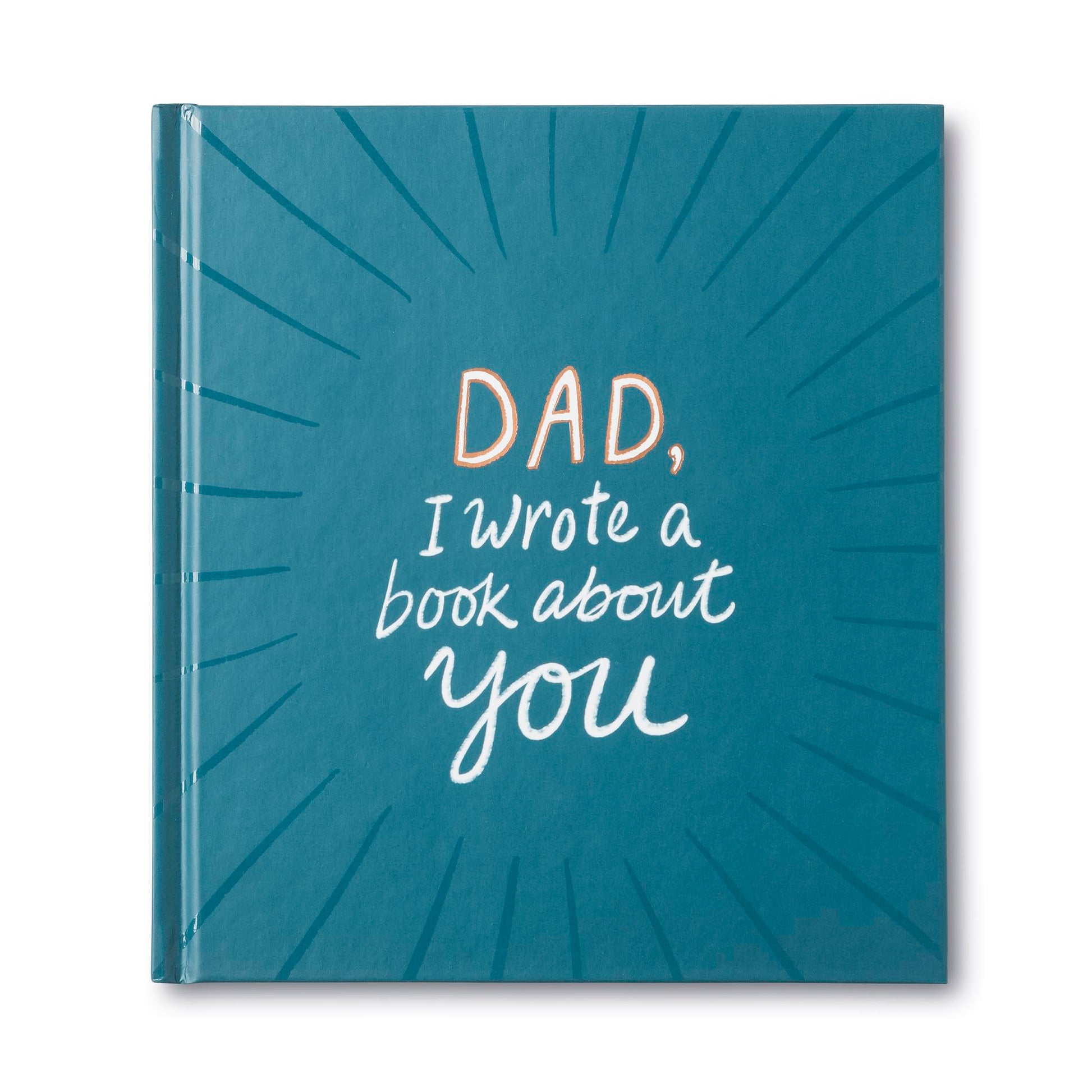 Dad, I Wrote a Book about You by Clark, M. H.
