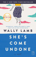 She's Come Undone (Oprah's Book Club) -- Wally Lamb, Paperback