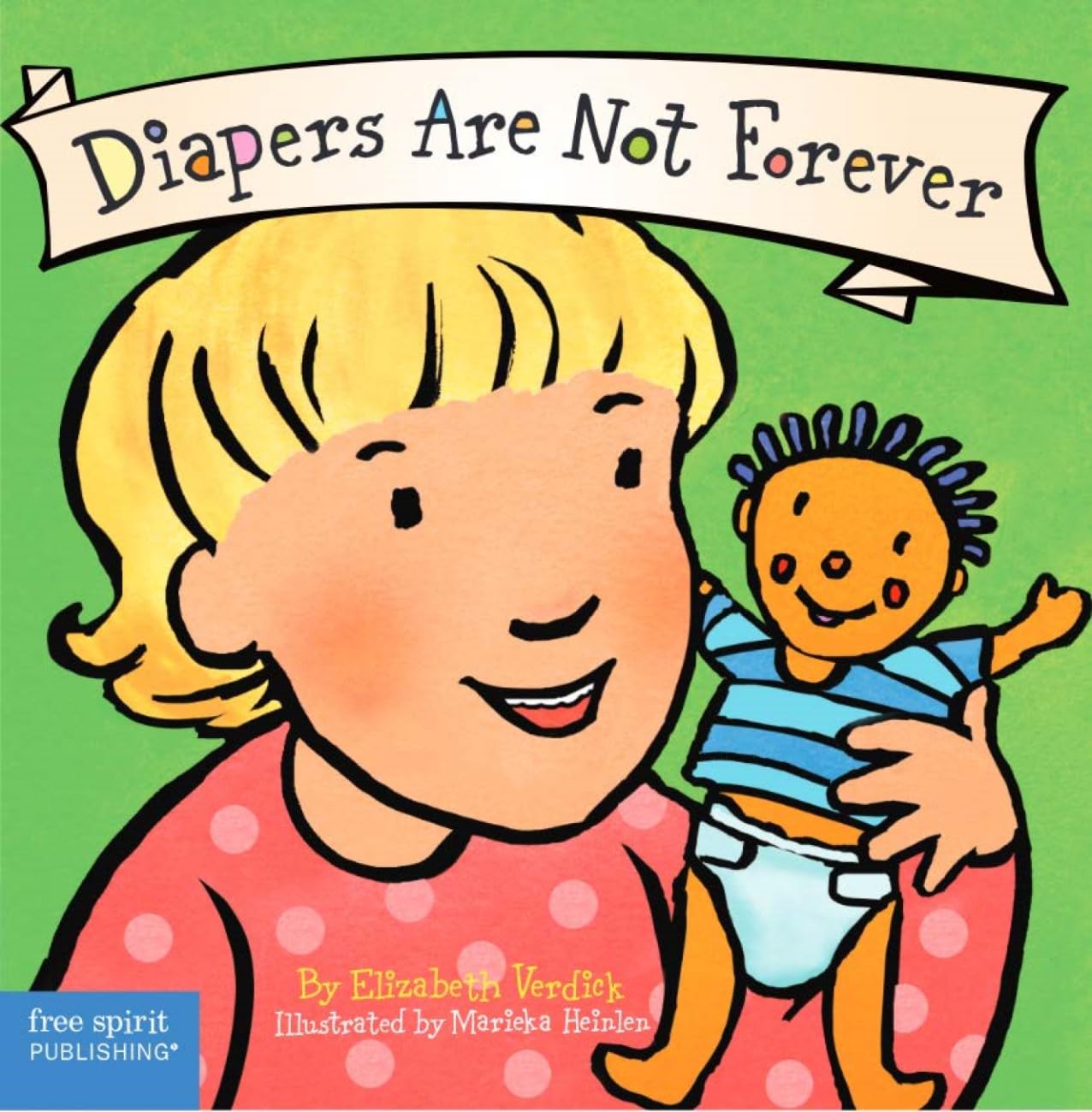 Diapers Are Not Forever by Verdick, Elizabeth