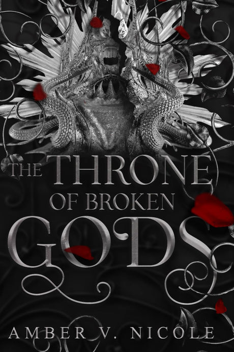 The Throne of Broken Gods -- Amber V. Nicole, Paperback