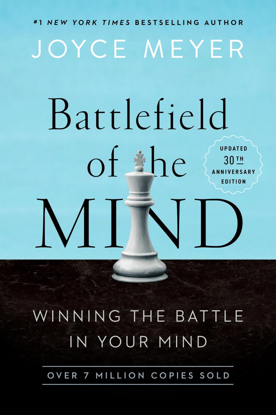 Battlefield of the Mind (30th Anniversary Edition): Winning the Battle in Your Mind -- Joyce Meyer, Paperback