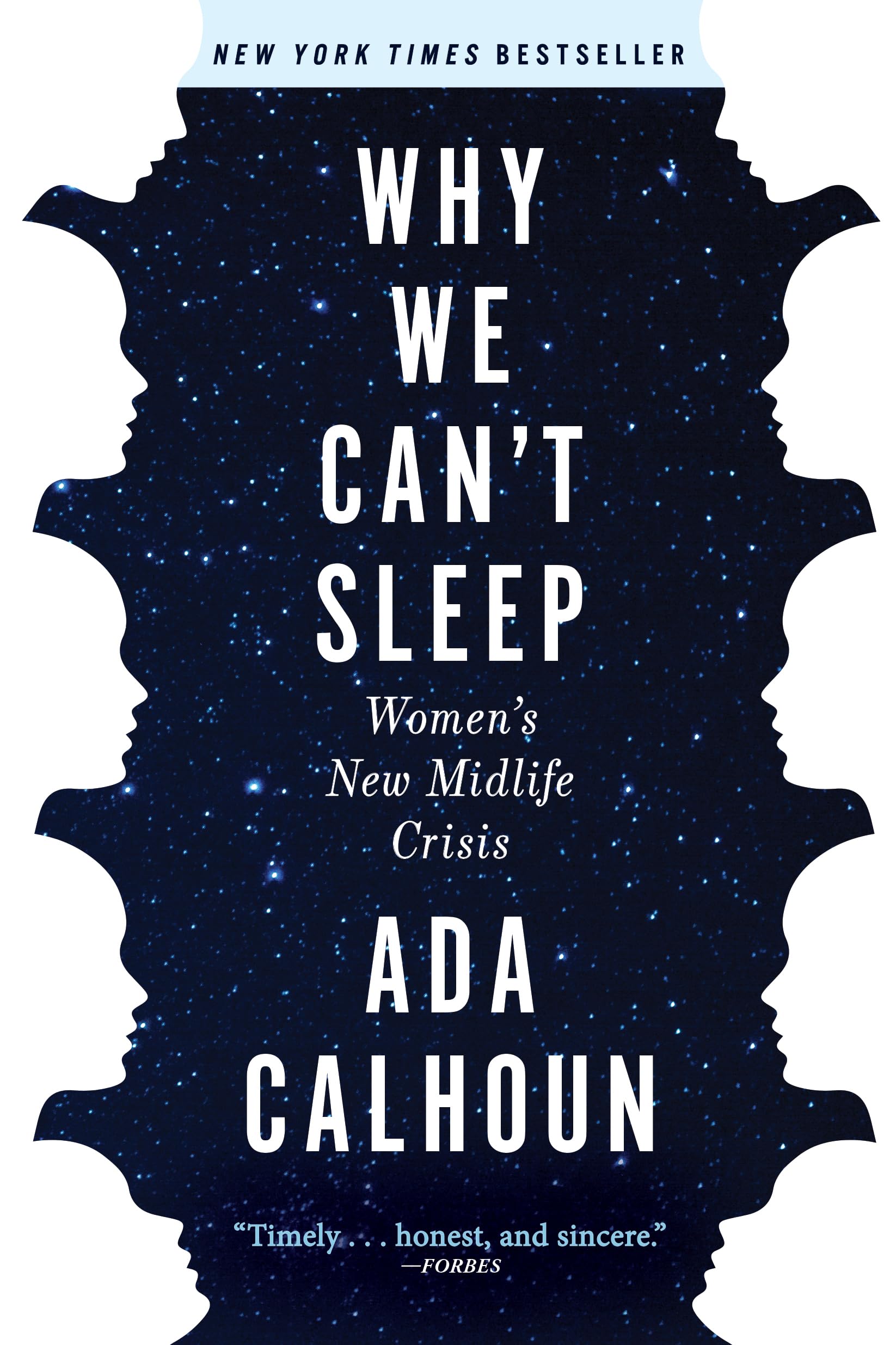 Why We Can't Sleep: Women's New Midlife Crisis by Calhoun, Ada