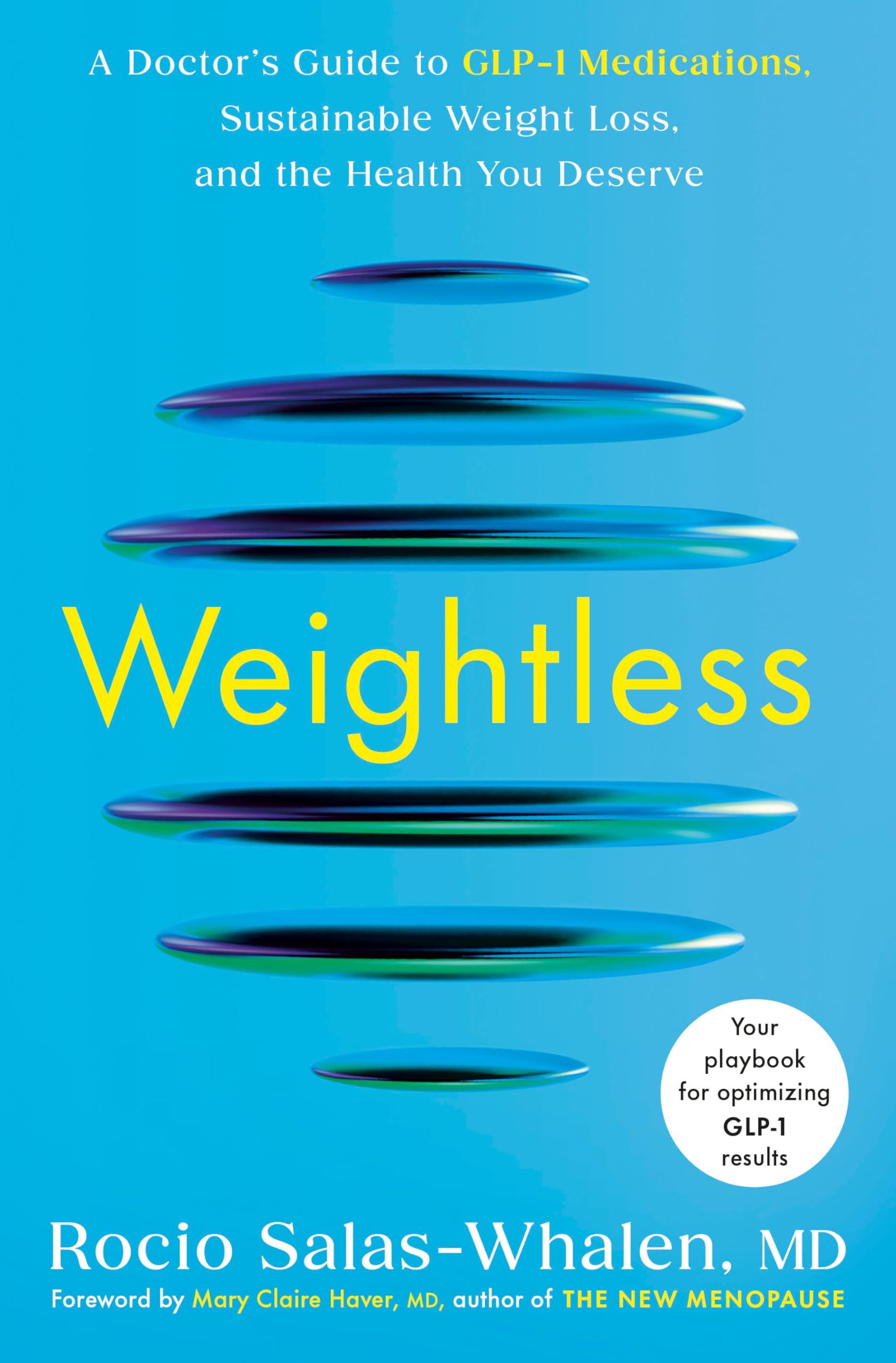 Weightless: A Doctor's Guide to Glp-1 Medications, Sustainable Weight Loss, and the Health You Deserve by Salas-Whalen, Rocio