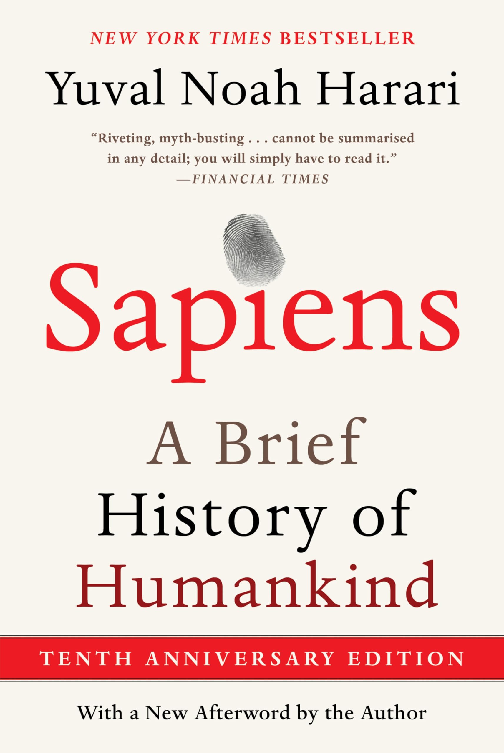 Sapiens [Tenth Anniversary Ed]: A Brief History of Humankind by Harari, Yuval Noah