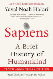Sapiens [Tenth Anniversary Ed]: A Brief History of Humankind by Harari, Yuval Noah