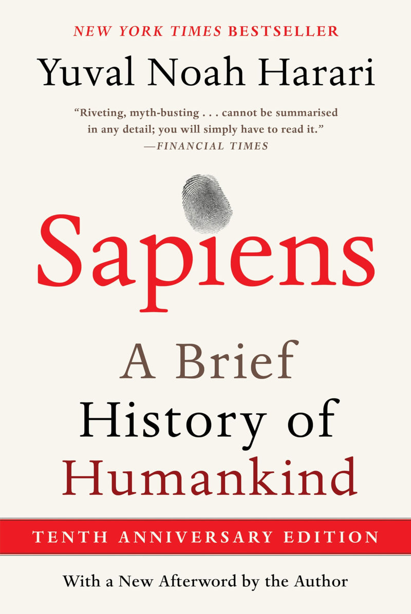 Sapiens [Tenth Anniversary Ed]: A Brief History of Humankind by Harari, Yuval Noah