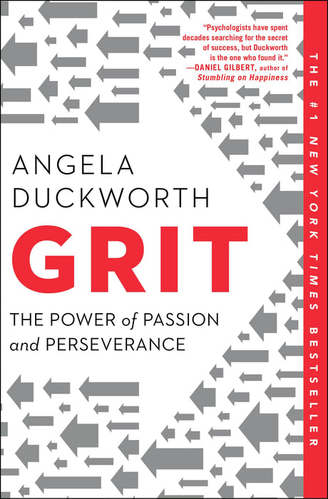 Grit: The Power of Passion and Perseverance -- Angela Duckworth, Paperback