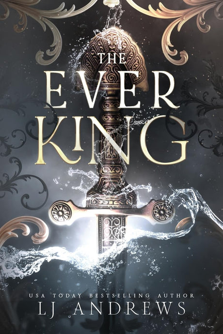 The Ever King -- Lj Andrews, Paperback