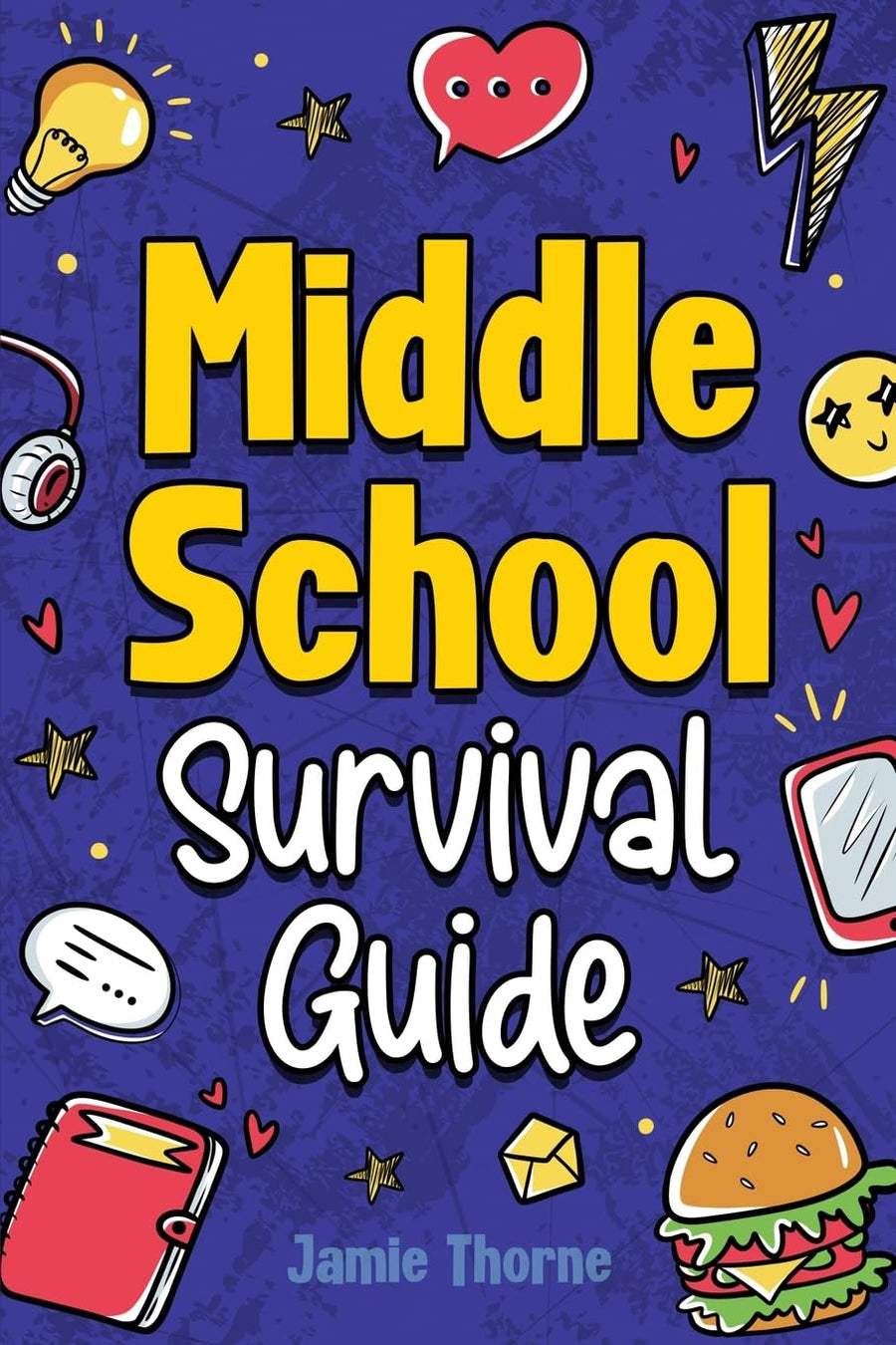 Middle School Survival Guide -- Jamie Thorne, Paperback