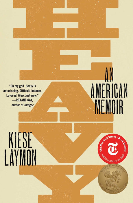 Heavy: An American Memoir -- Kiese Laymon, Paperback