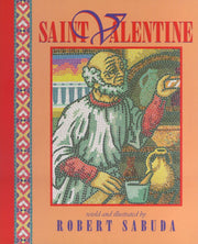 Saint Valentine by Sabuda, Robert