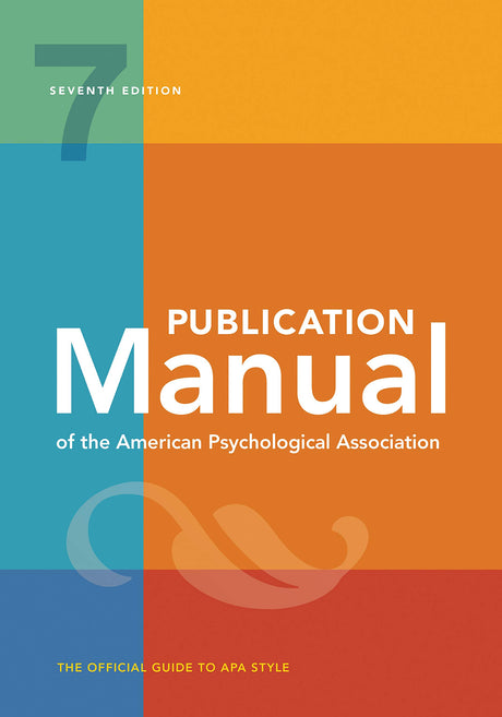 Publication Manual (Official) 7th Edition of the American Psychological Association -- American Psychological Association, Paperback