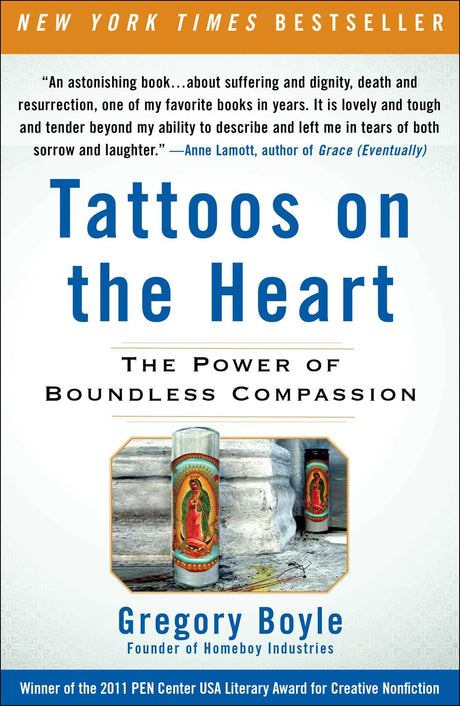Tattoos on the Heart: The Power of Boundless Compassion -- Gregory Boyle, Paperback