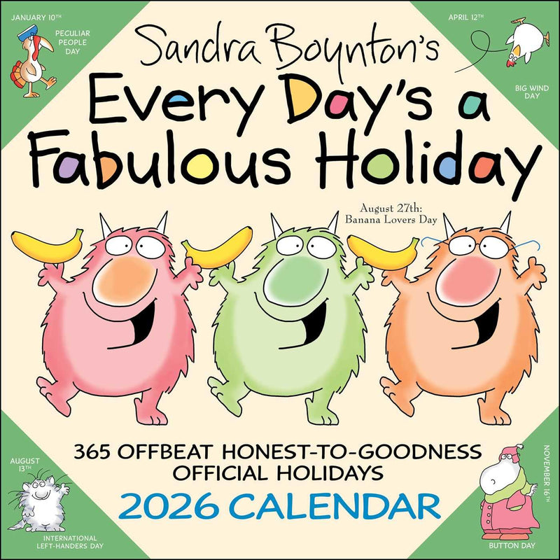 Sandra Boynton's Every Day's a Fabulous Holiday 2026 Wall Calendar by Boynton, Sandra