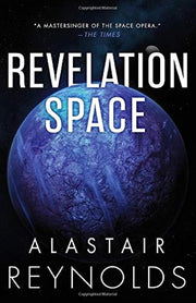 Revelation Space by Reynolds, Alastair