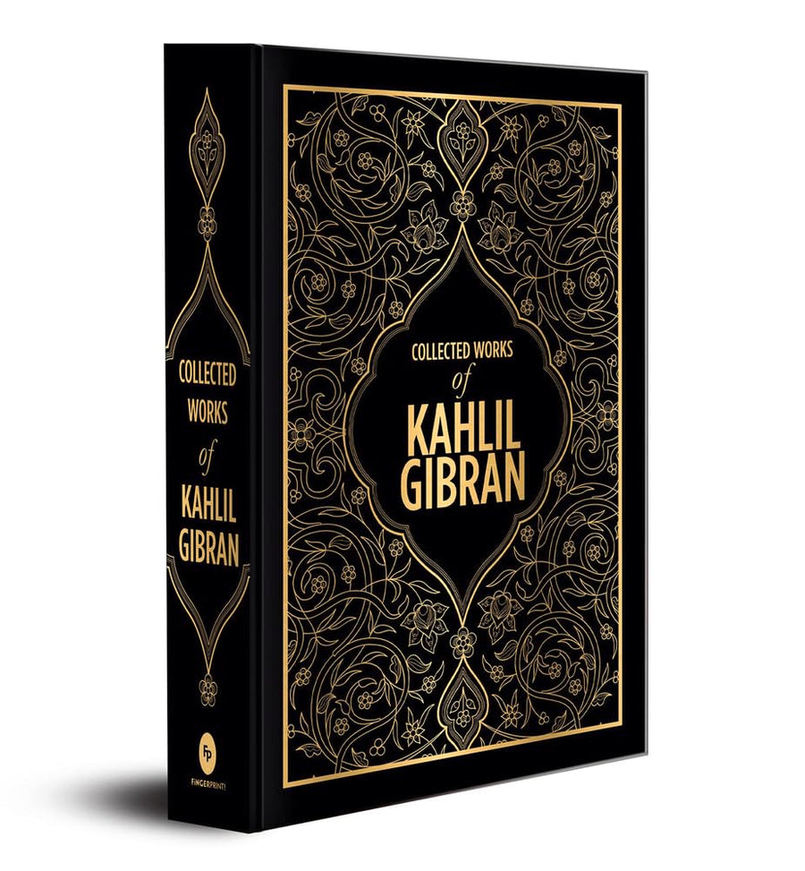 Collected Works of Kahlil Gibran (Deluxe Hardbound Edition) -- Kahlil Gibran, Hardcover