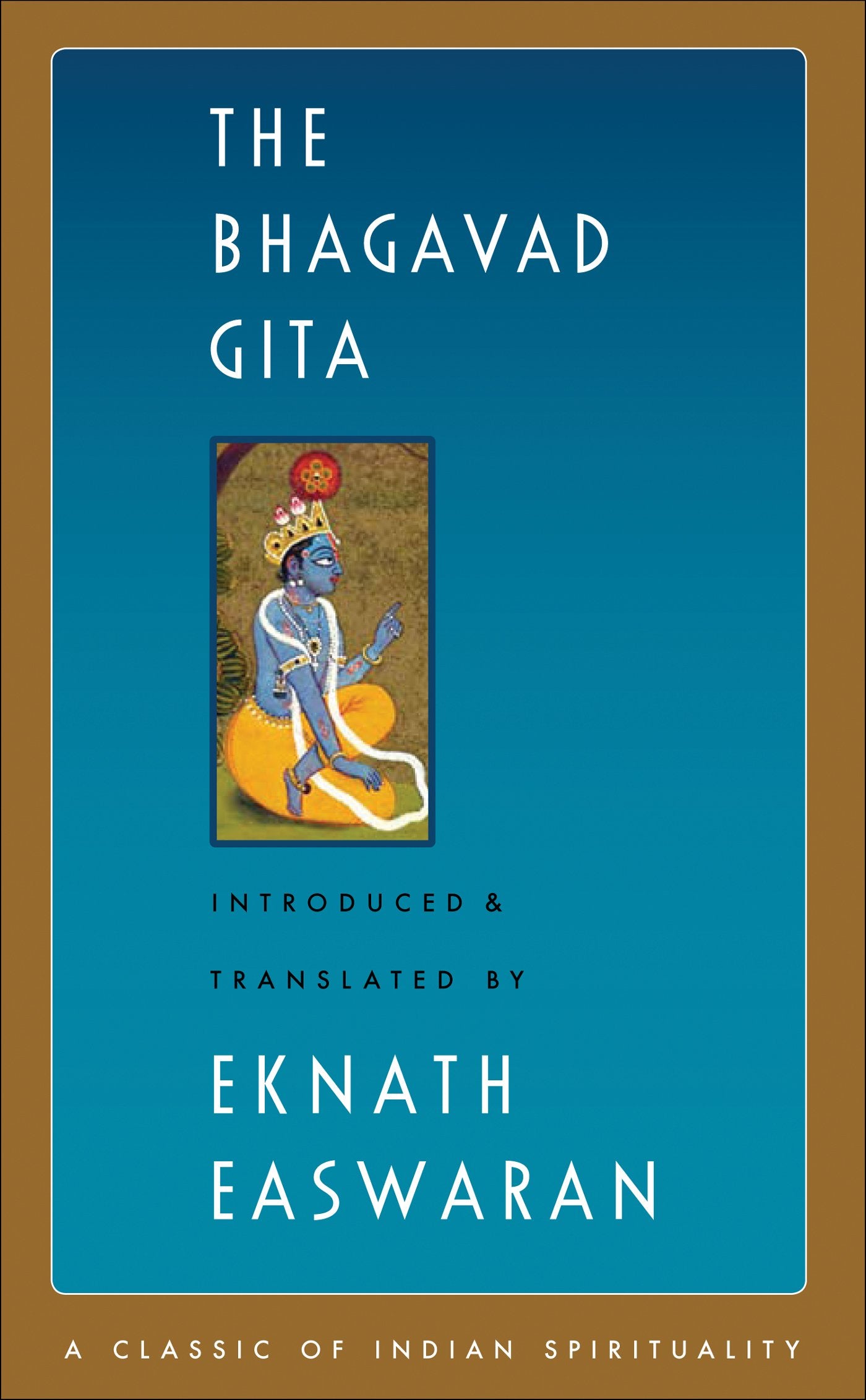 The Bhagavad Gita by Easwaran, Eknath