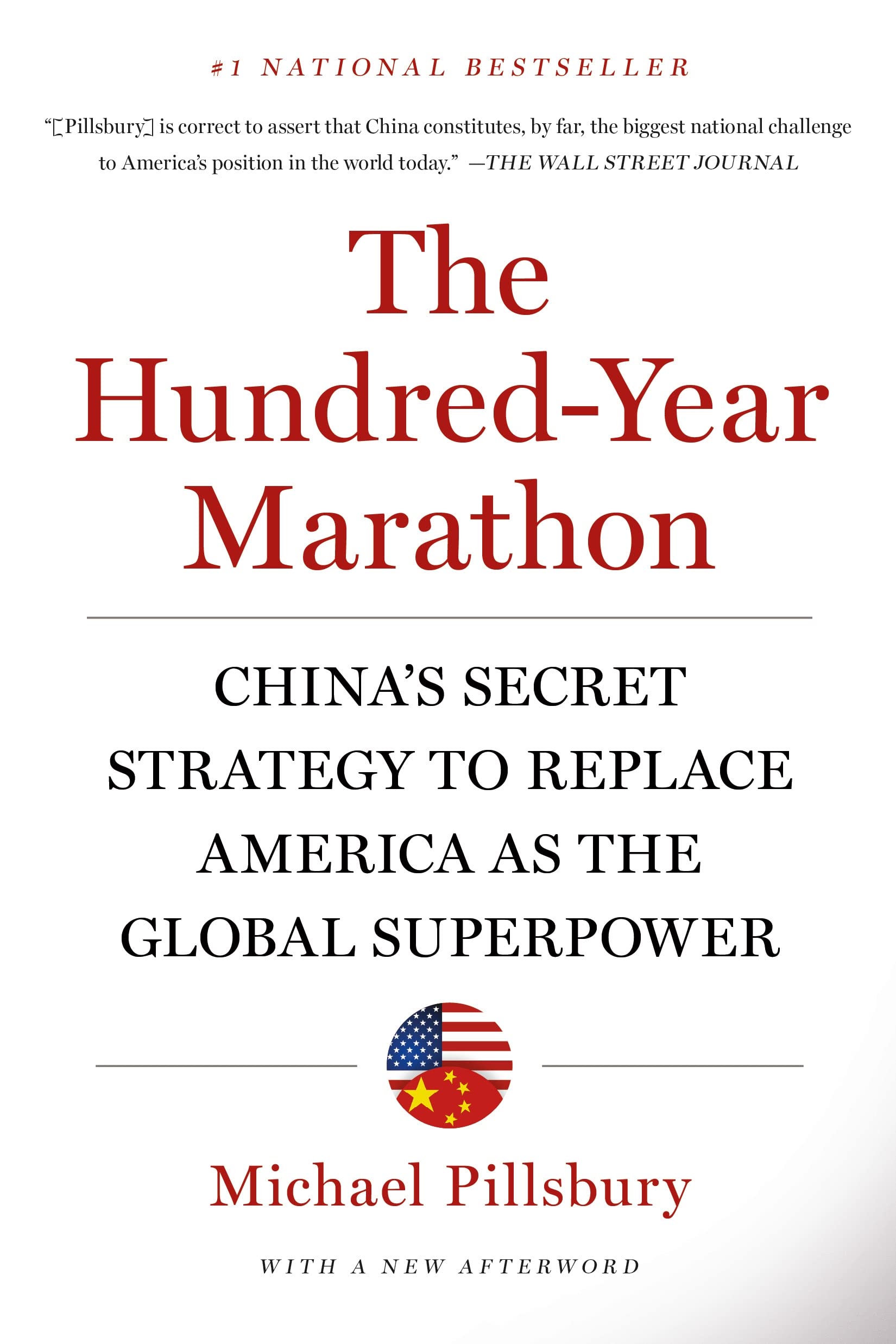 The Hundred-Year Marathon: China's Secret Strategy to Replace America as the Global Superpower by Pillsbury, Michael
