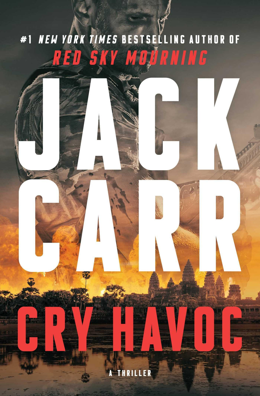 Cry Havoc: A Tom Reece Thriller -- Jack Carr, Hardcover