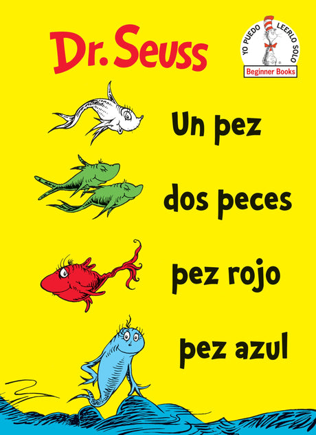Un Pez DOS Peces Pez Rojo Pez Azul (One Fish Two Fish Red Fish Blue Fish Spanish Edition) -- Dr Seuss, Hardcover