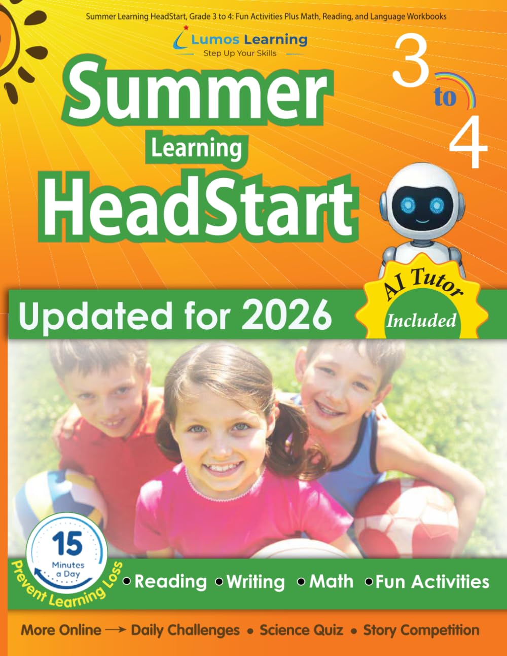 Summer Learning HeadStart, Grade 3 to 4: Fun Activities Plus Math, Reading, and Language Workbooks: Bridge to Success with Common Core Aligned Resourc by Summer Learning Headstart, Lumos