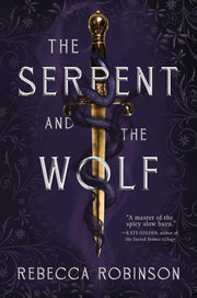 The Serpent and the Wolf by Robinson, Rebecca