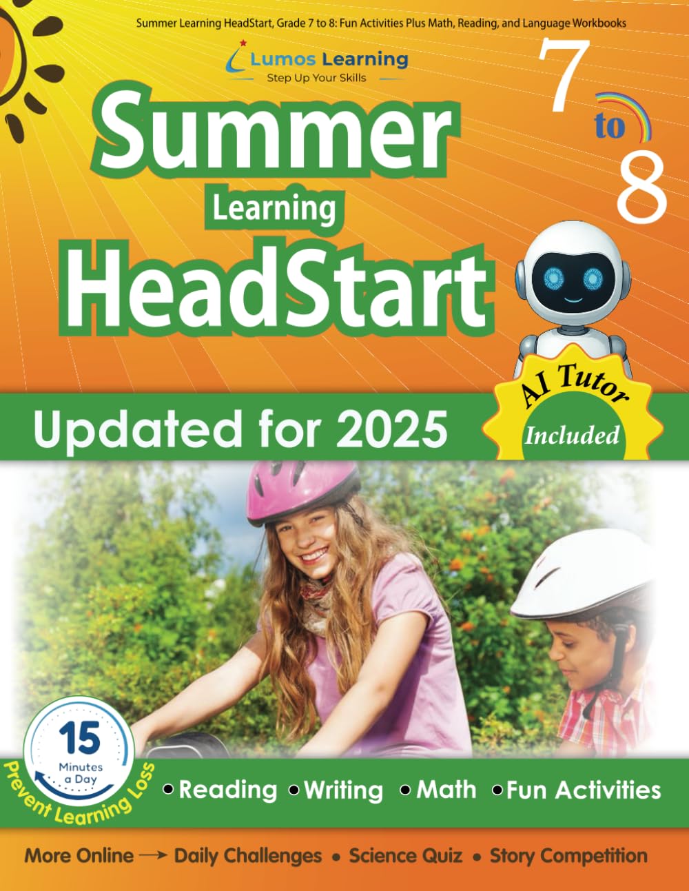 Summer Learning HeadStart, Grade 7 to 8: Fun Activities Plus Math, Reading, and Language Workbooks: Bridge to Success with Common Core Aligned Resourc by Summer Learning Headstart, Lumos