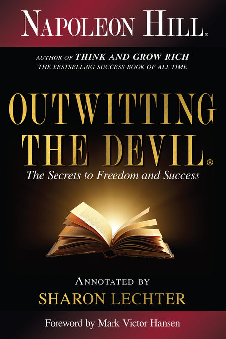 Outwitting the Devil(r): The Secret to Freedom and Success -- Napoleon Hill, Paperback