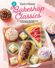 Taste of Home Bakeshop Classics: 247 Vintage Delights, Coffeehouse Bites & After-Dinner Highlights by Taste of Home