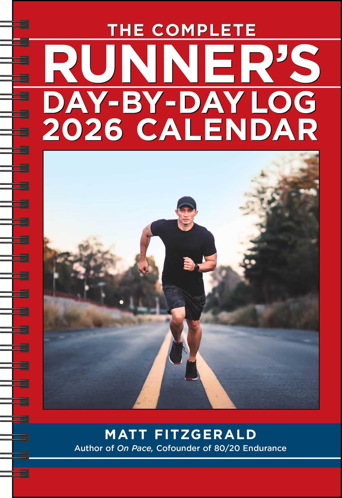The Complete Runner's Day-By-Day Log 12-Month 2026 Planner Calendar by Fitzgerald, Matt