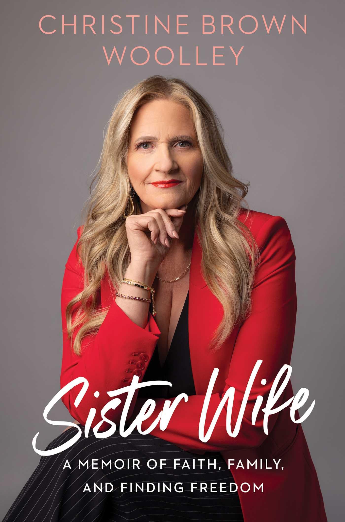 Sister Wife: A Memoir of Faith, Family, and Finding Freedom by Brown Woolley, Christine