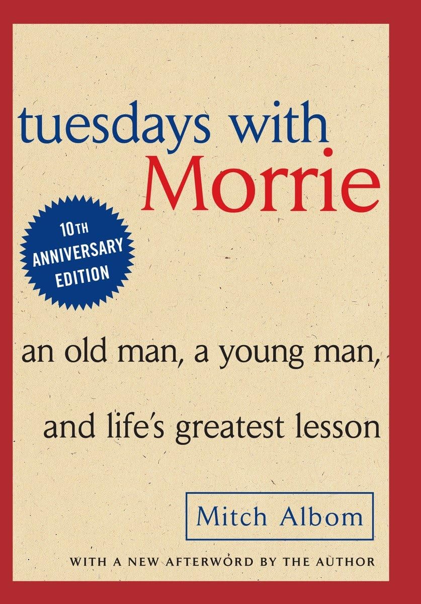 Used - Like New | Tuesdays with Morrie: An Old Man, a Young Man and Life's Greatest Lesson -- Mitch Albom, Hardcover