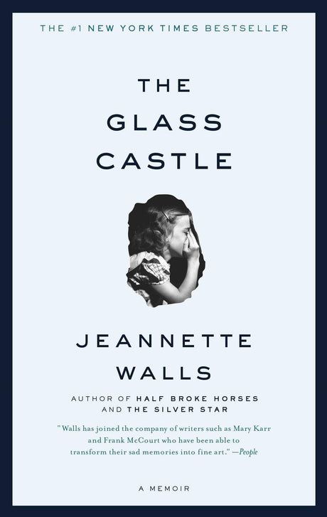 The Glass Castle: A Memoir -- Jeannette Walls, Paperback