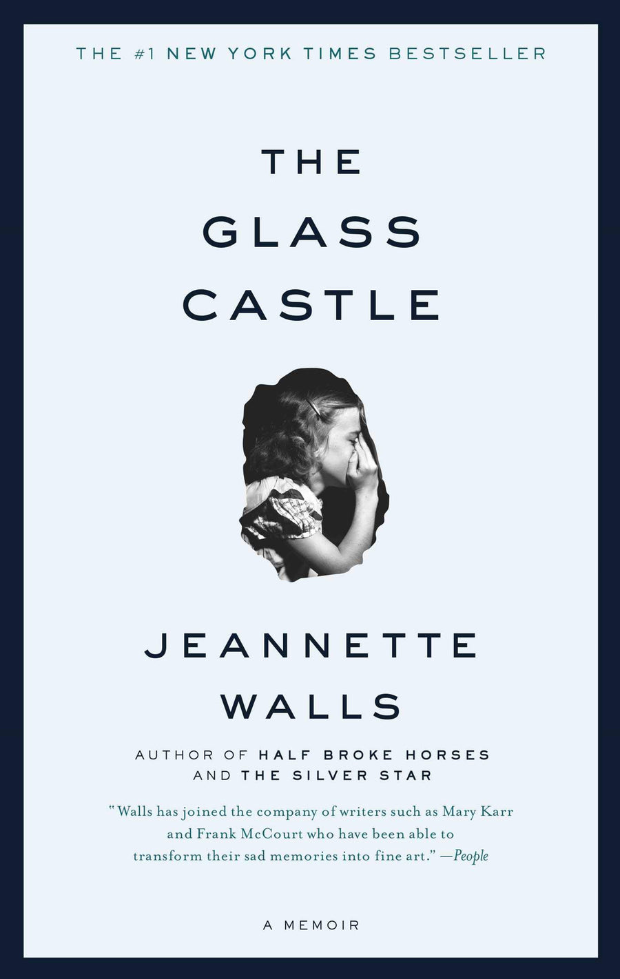 The Glass Castle: A Memoir -- Jeannette Walls, Paperback