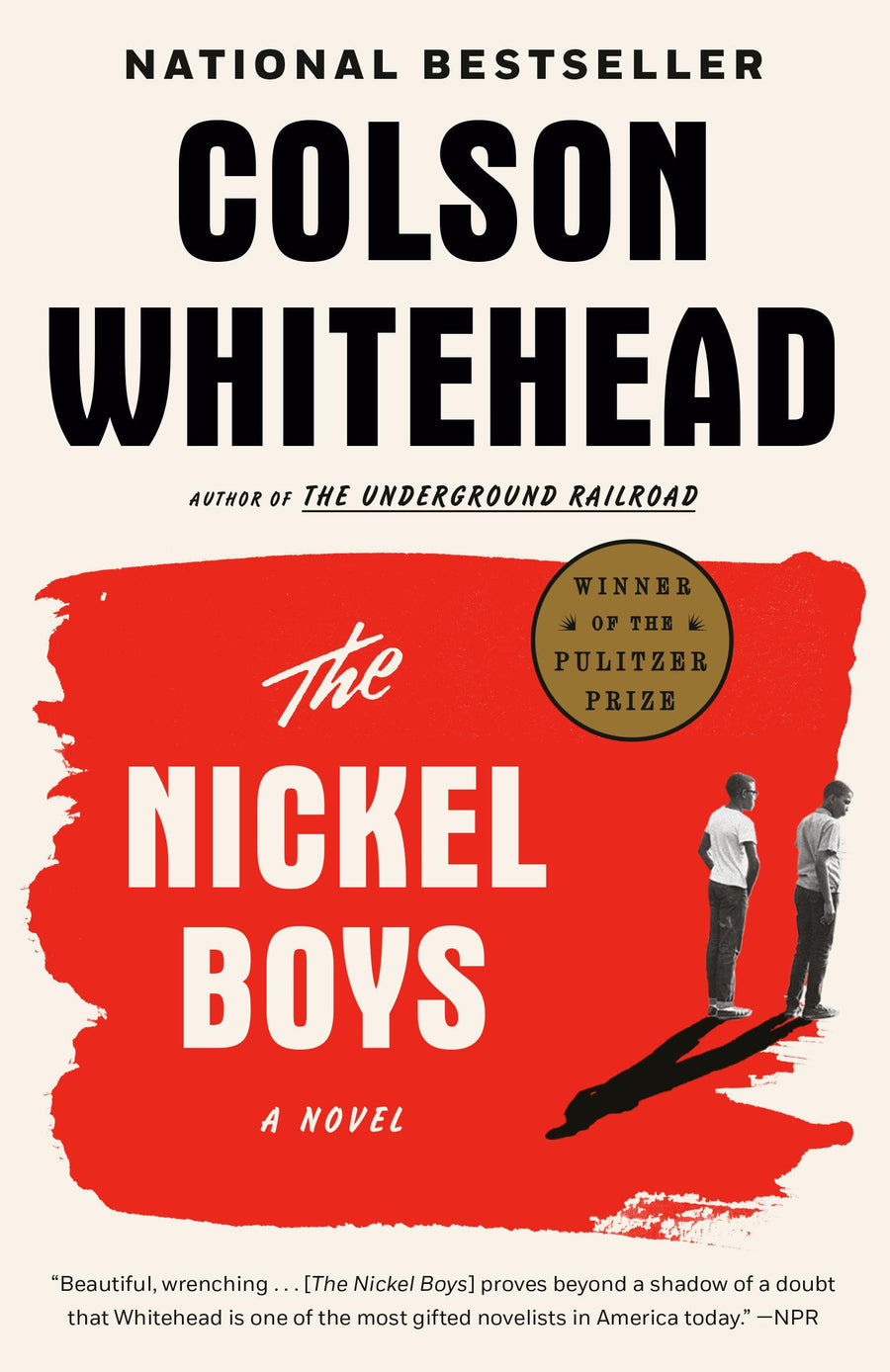 The Nickel Boys (Winner 2020 Pulitzer Prize for Fiction) -- Colson Whitehead, Paperback