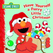 Have Yourself a Furry Little Christmas (Sesame Street) by Kleinberg, Naomi
