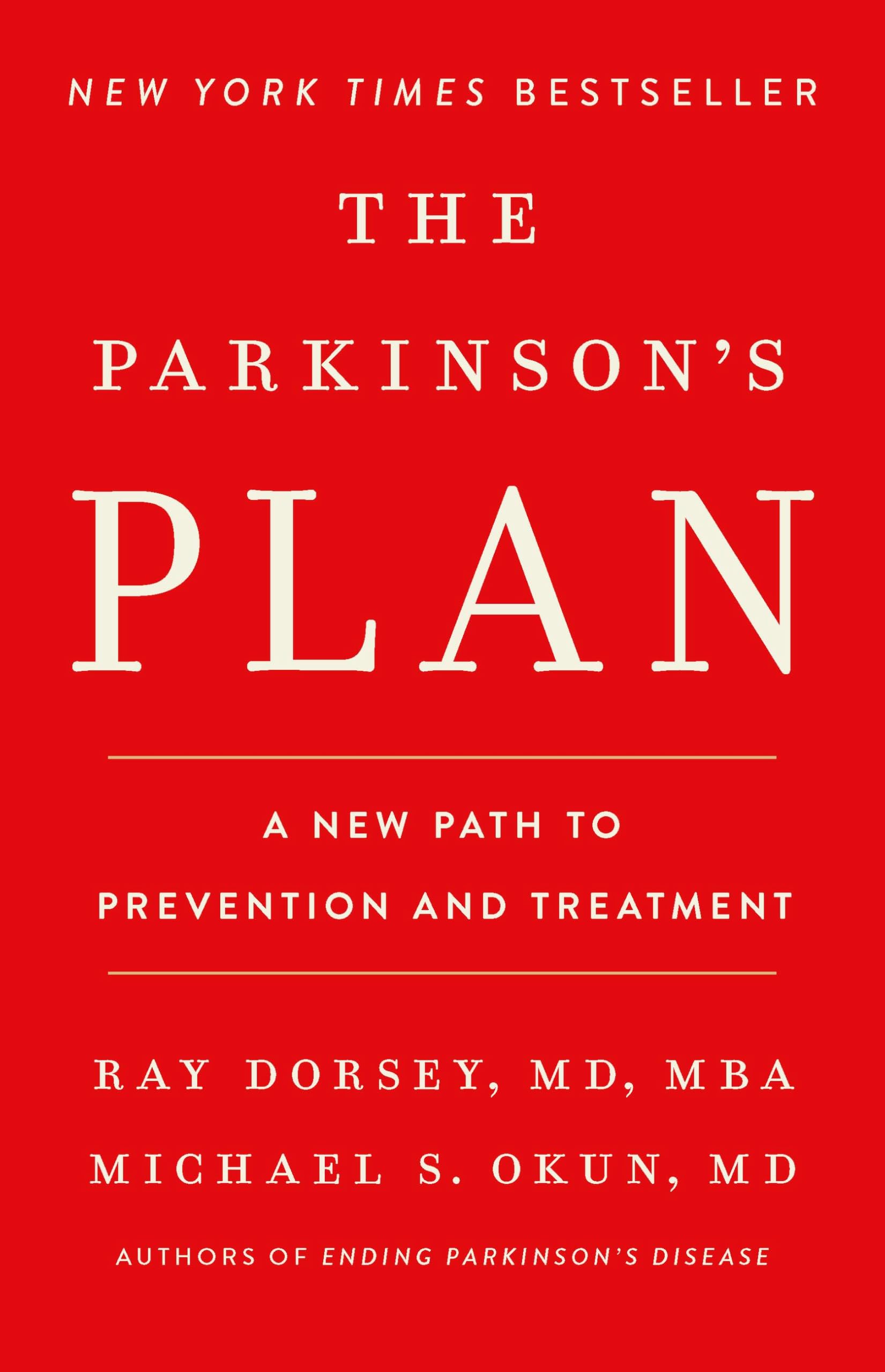 The Parkinson's Plan: A New Path to Prevention and Treatment -- Ray Dorsey
