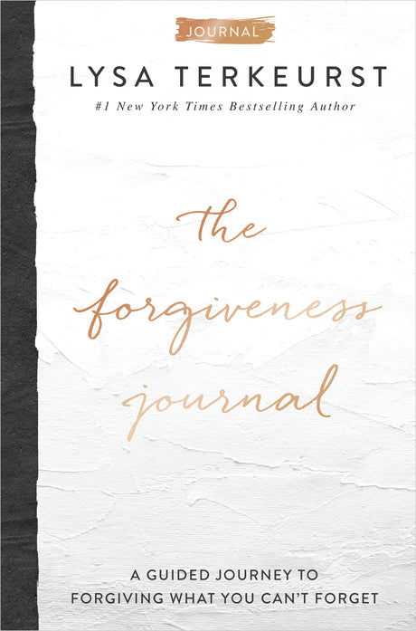 The Forgiveness Journal: A Guided Journey to Forgiving What You Can't Forget (a Devotional Companion with Journaling Prompts to the #1 New York Times -- Lysa TerKeurst, Hardcover