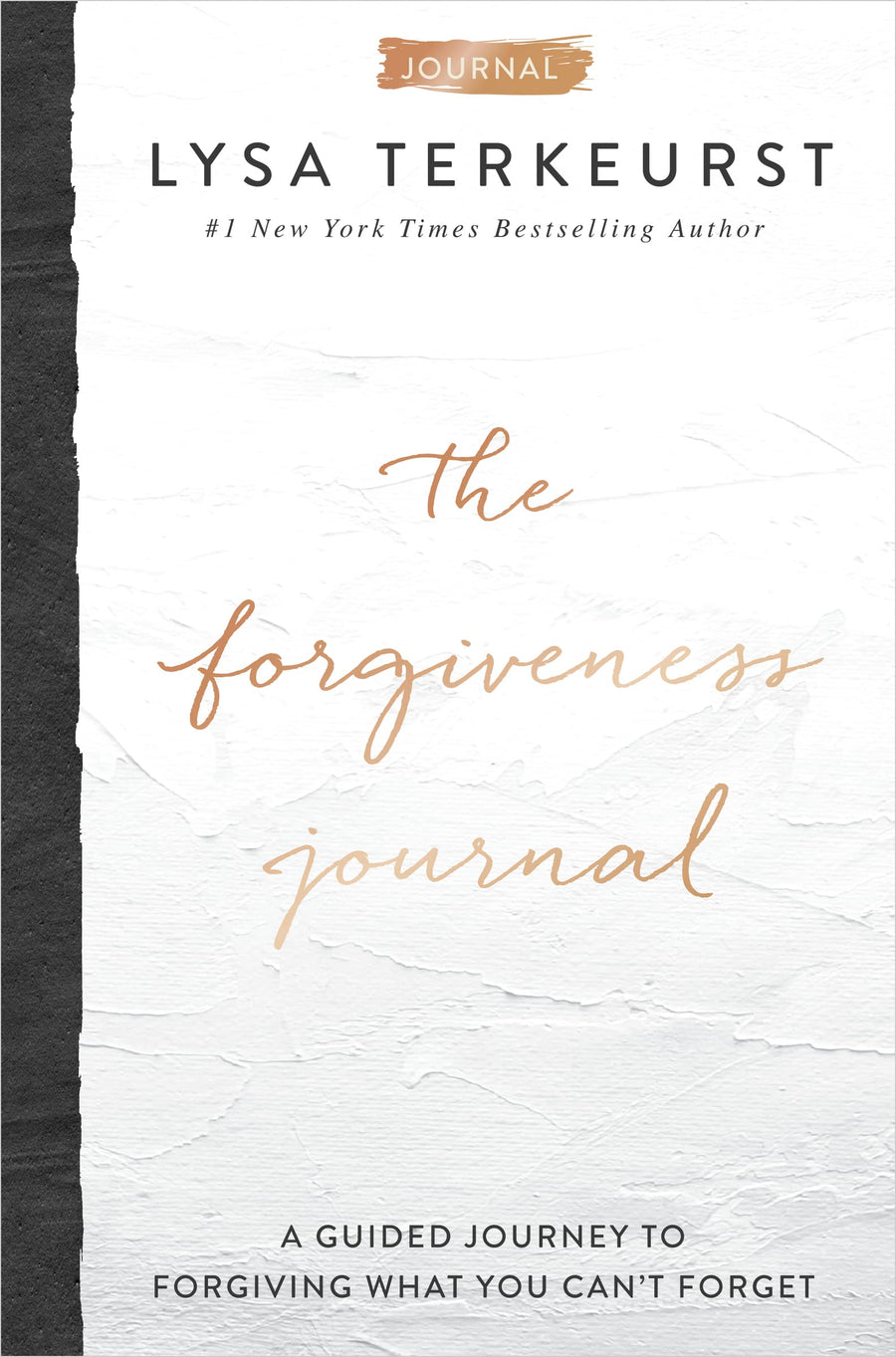 The Forgiveness Journal: A Guided Journey to Forgiving What You Can't Forget (a Devotional Companion with Journaling Prompts to the #1 New York Times -- Lysa TerKeurst, Hardcover