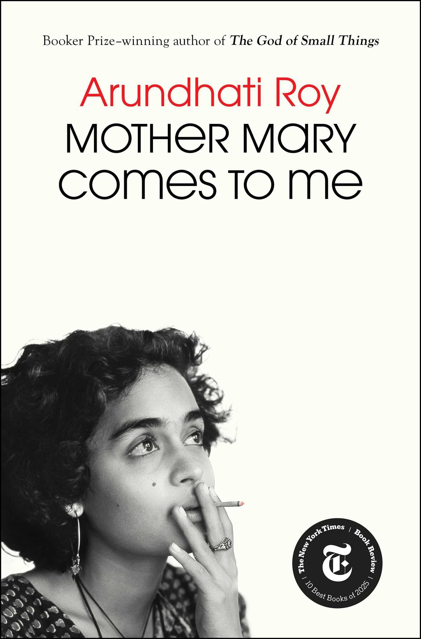 Mother Mary Comes to Me by Roy, Arundhati