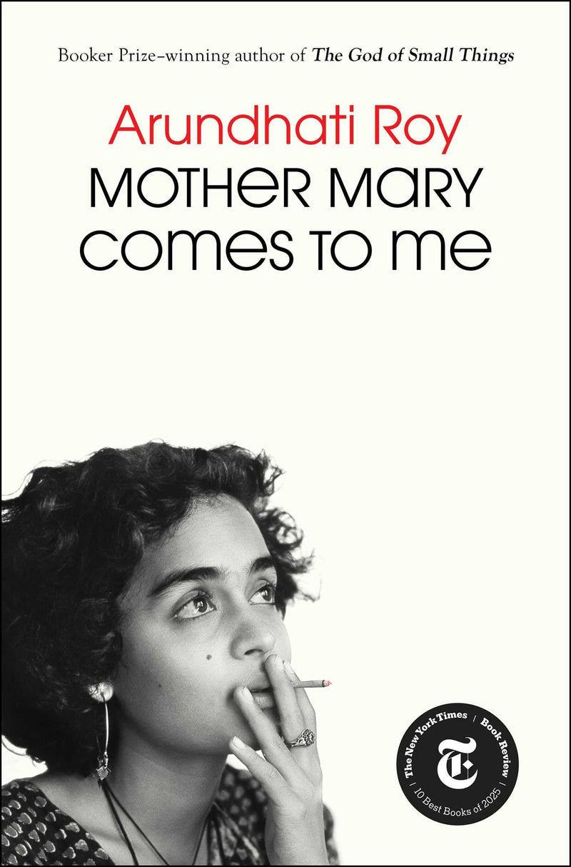 Mother Mary Comes to Me by Roy, Arundhati