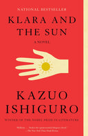 Klara and the Sun: A GMA Book Club Pick -- Kazuo Ishiguro, Paperback