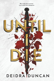 Until I Die by Duncan, Deidra