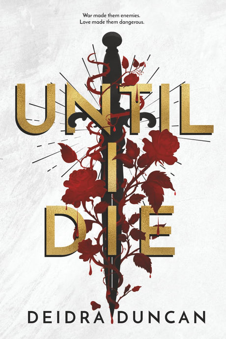 Until I Die -- Deidra Duncan, Paperback